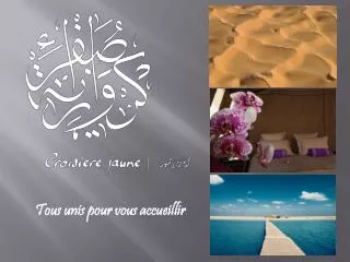 tous unis pour vous accueillir