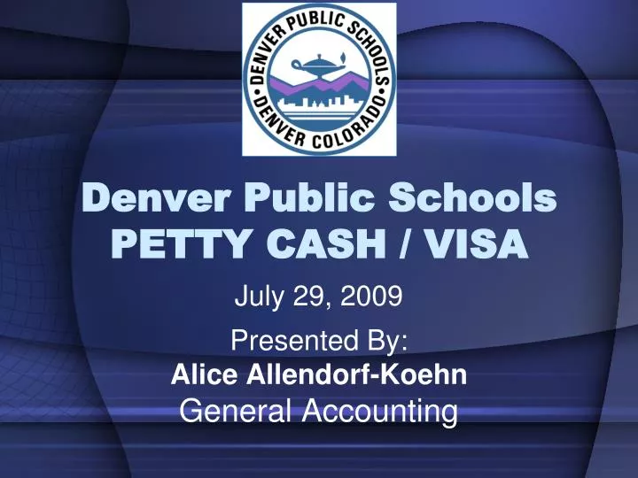 denver public schools petty cash visa