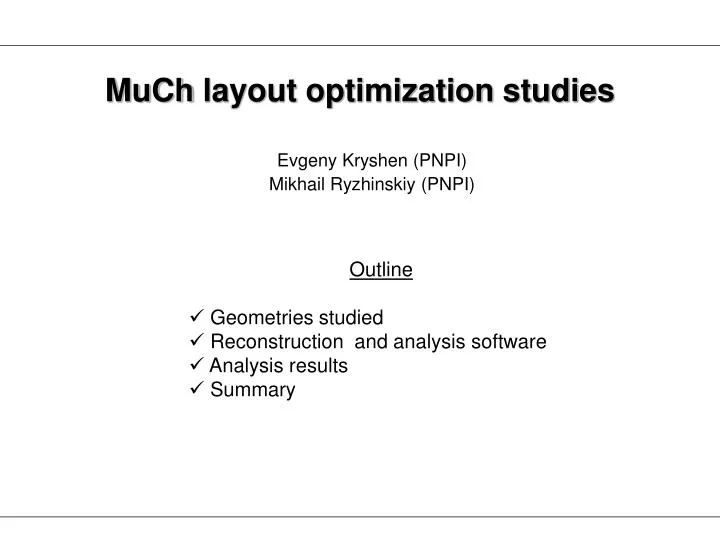 much layout optimization studies