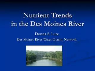Nutrient Trends in the Des Moines River