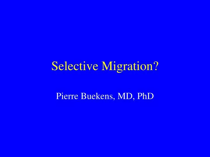 selective migration