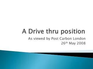A Drive thru position