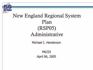 New England Regional System Plan (RSP05) Administrative