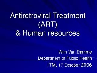 Antiretroviral Treatment (ART) &amp; Human resources