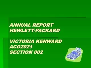 ANNUAL REPORT HEWLETT-PACKARD VICTORIA KENWARD ACG2021 SECTION 002