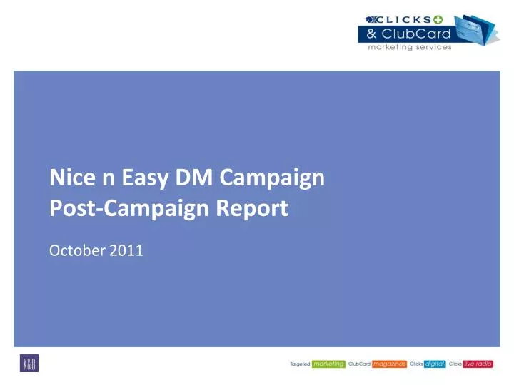 nice n easy dm campaign post campaign report october 2011