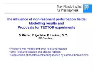 The influence of non-resonant perturbation fields: Modelling results and
