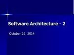 Software Architecture - 2 - slide 1
