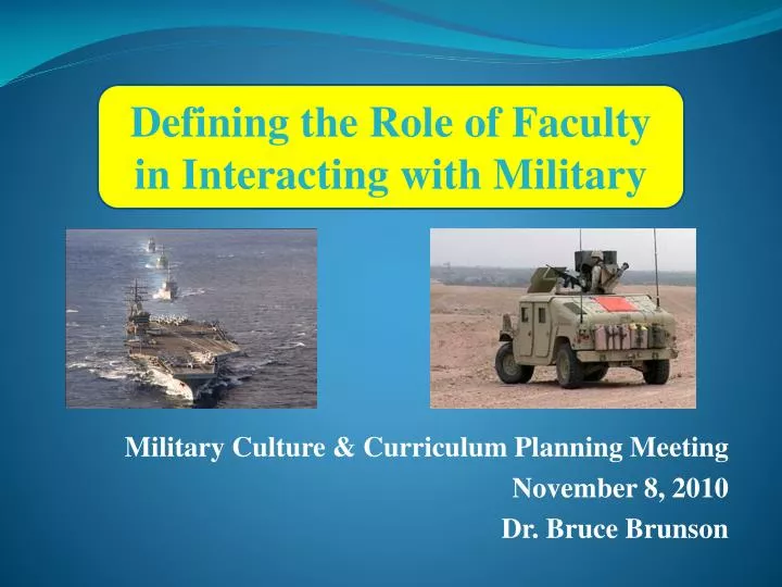 military culture curriculum planning meeting november 8 2010 dr bruce brunson