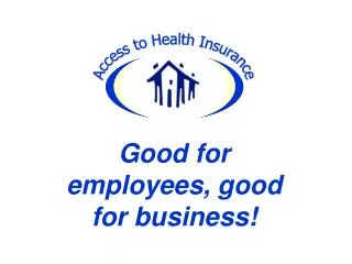 Good for employees, good for business!