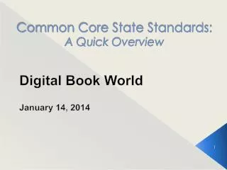 Common Core State Standards: A Quick Overview