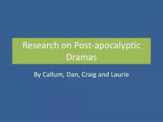 Research on Post-apocalyptic Dramas