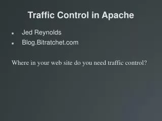 Traffic Control in Apache