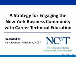 A Strategy for Engaging the New York Business Community with Career Technical Education