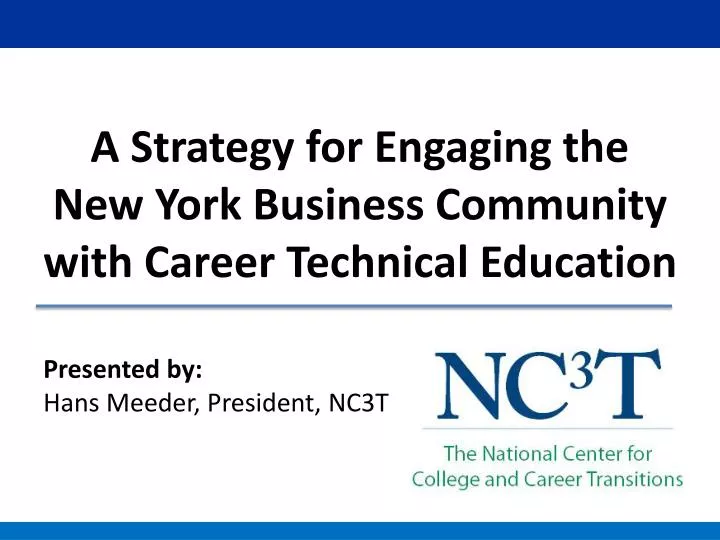 a strategy for engaging the new york business community with career technical education