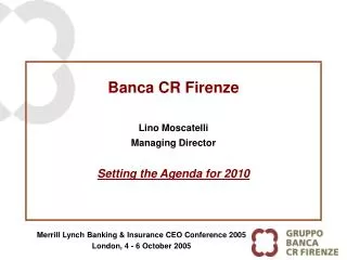 Banca CR Firenze Lino Moscatelli Managing Director