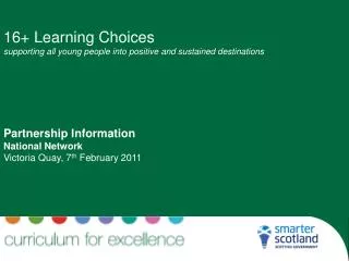 16+ Learning Choices supporting all young people into positive and sustained destinations