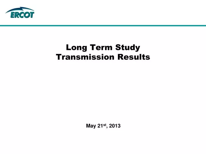 long term study transmission results