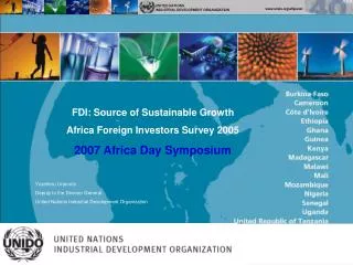 FDI: Source of Sustainable Growth Africa Foreign Investors Survey 2005 2007 Africa Day Symposium