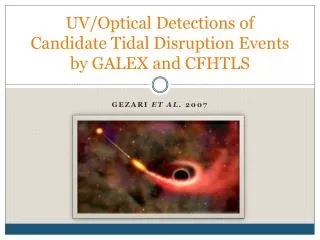 UV/Optical Detections of Candidate Tidal Disruption Events by GALEX and CFHTLS