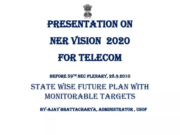 presentation on ner vision 2020 for telecom before 59 th nec plenary 28 9 2010