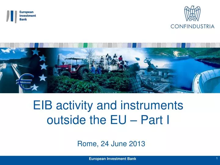 eib activity and instruments outside the eu part i