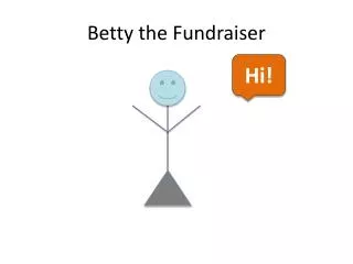 Betty the Fundraiser