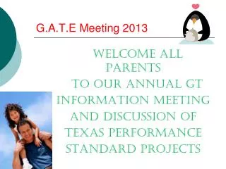 G.A.T.E Meeting 2013