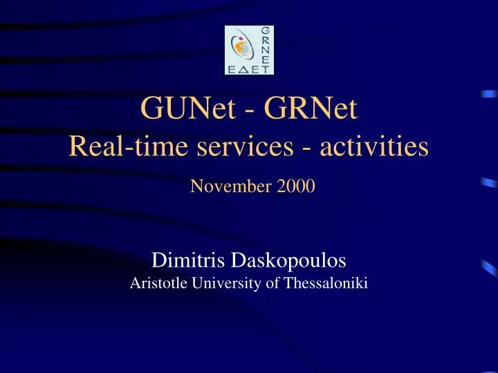 gunet grnet real time services activities november 2000