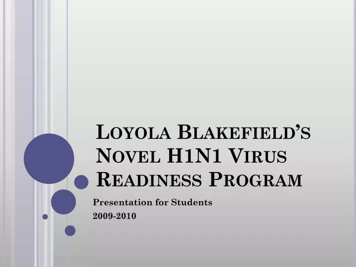 loyola blakefield s novel h1n1 virus readiness program