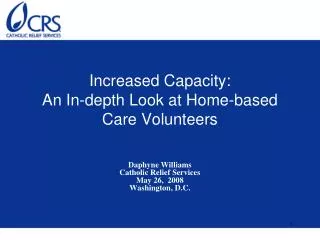 Increased Capacity: An In-depth Look at Home-based Care Volunteers