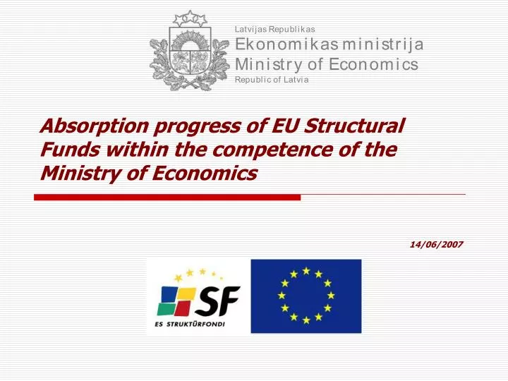 absorption progress of eu structural funds within the competence of the ministry of economics