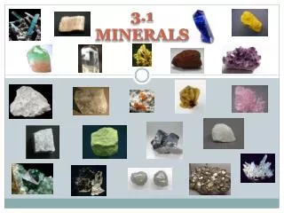 3.1 MINERALS