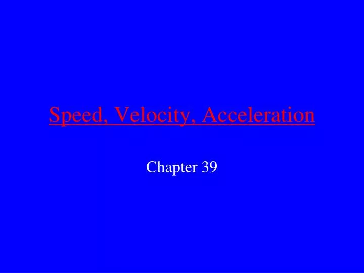 speed velocity acceleration