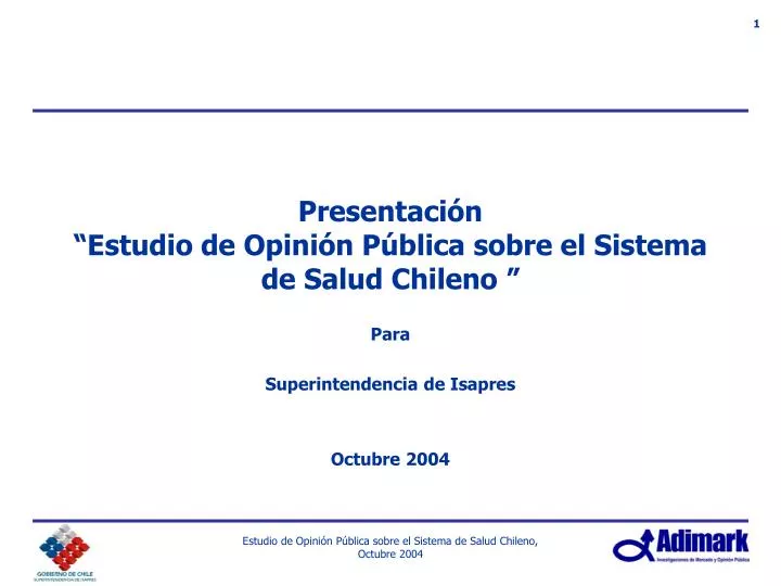 presentaci n estudio de opini n p blica sobre el sistema de salud chileno