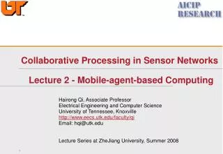 Collaborative Processing in Sensor Networks Lecture 2 - Mobile-agent-based Computing
