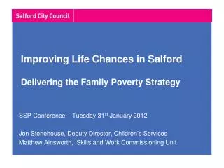 Improving Life Chances in Salford Delivering the Family Poverty Strategy
