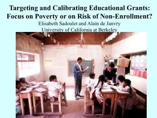 Targeting and Calibrating Educational Grants: Focus on Poverty or on Risk of Non-Enrollment?