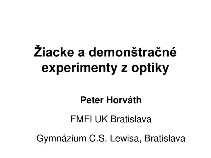 iacke a demon tra n experimenty z optiky