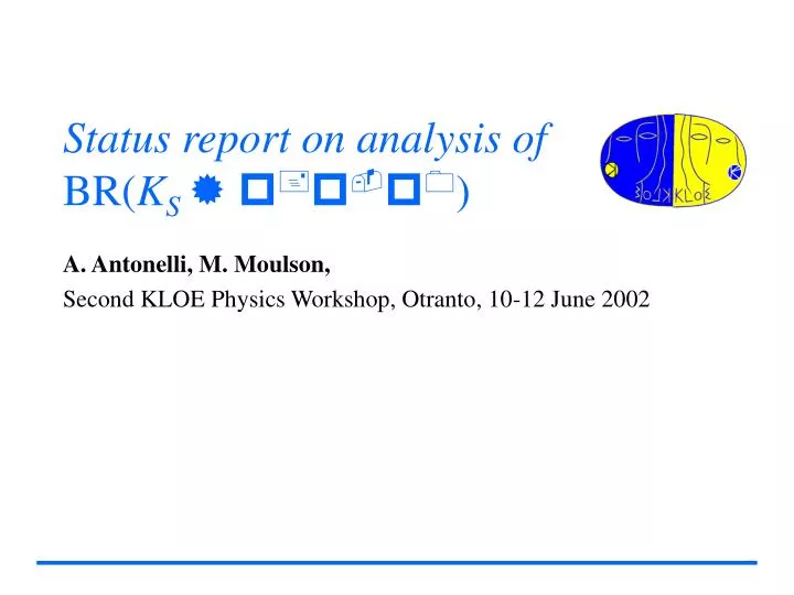 status report on analysis of br k s p p p 0