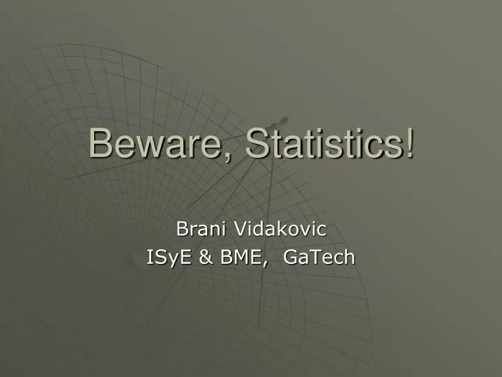 beware statistics