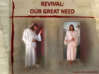 REVIVAL: OUR GREAT NEED