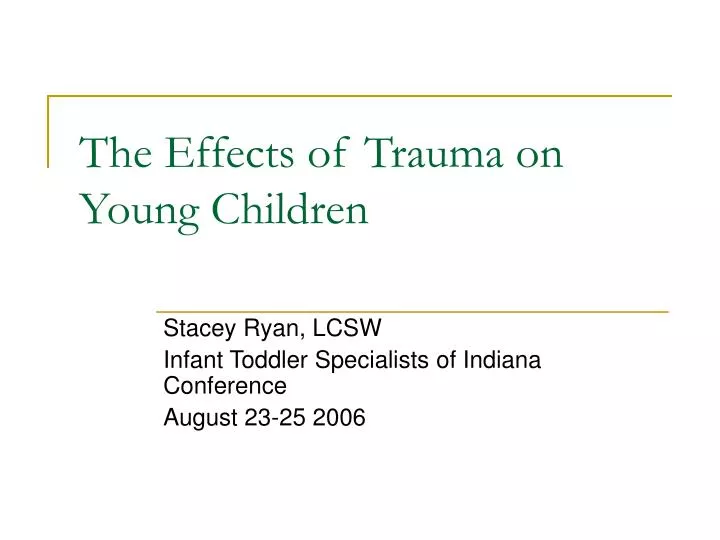 the effects of trauma on young children