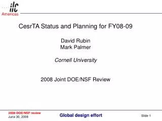 CesrTA Status and Planning for FY08-09 David Rubin Mark Palmer Cornell University