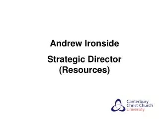 Andrew Ironside Strategic Director (Resources)