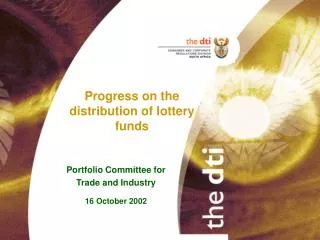 Progress on the distribution of lottery funds