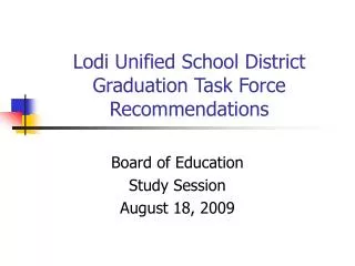Lodi Unified School District Graduation Task Force Recommendations