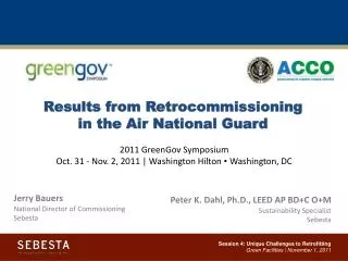 Results from Retrocommissioning in the Air National Guard 2011 GreenGov Symposium