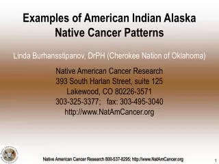 Examples of American Indian Alaska Native Cancer Patterns