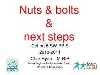 Nuts &amp; bolts &amp; next steps